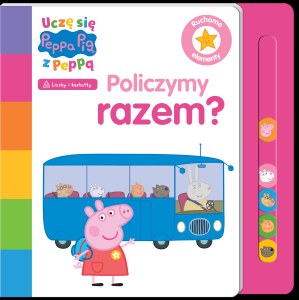 Policzymy razem? Świnka Peppa. Uczę się z Peppą