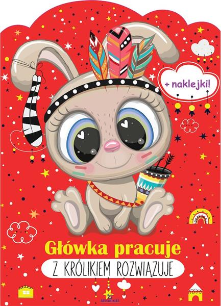 GŁÓWKA PRACUJE. Z KRÓLIKIEM ROZWIĄZUJE