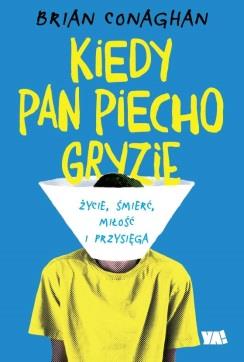 KIEDY PAN PIECHO GRYZIE