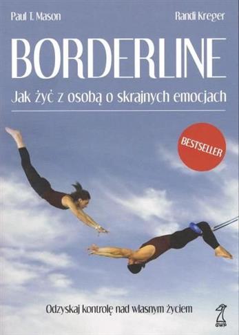 Borderline Jak żyć z osobą o skrajnych emocjach (d