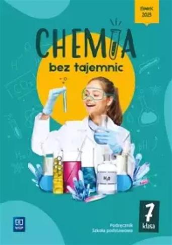 Chemia bez tajemnic. Szkoła podstawowa klasa 7.
