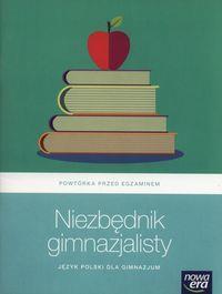 NIEZBĘDNIK GIMNAZJALISTY. JĘZYK POLSKI. POWTÓRKA P