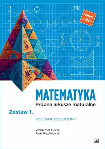 Matematyka. Próbne arkusze maturalne. Zestaw 1. Po