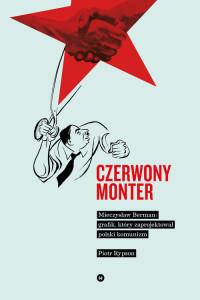 CZERWONY MONTER MIECZYSŁAW BERMAN GRAFIK...