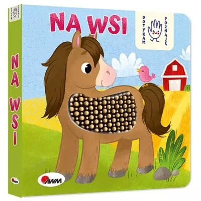 DOTYKAM POZNAJĘ. NA WSI