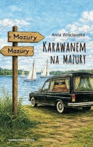 Karawanem na Mazury