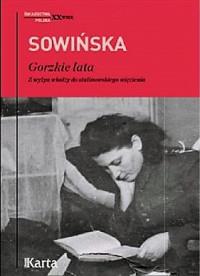 GORZKIE LATA Z WYŻYN WŁADZY DO STALINOWSK
