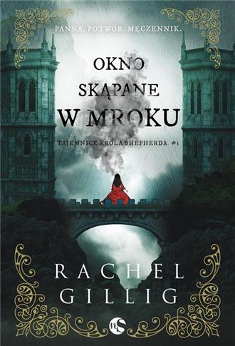 Okno skąpane w mroku. Tajemnice Króla Shepherda. T