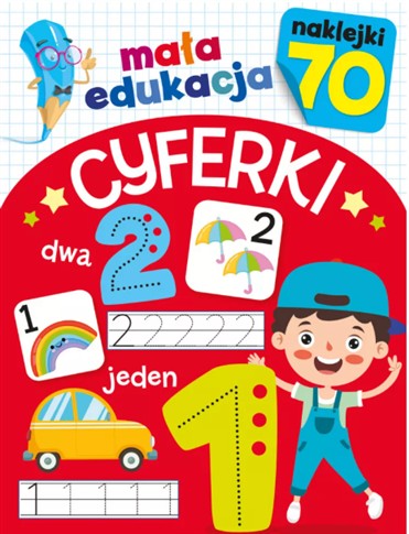 MAŁA EDUKACJA. CYFERKI