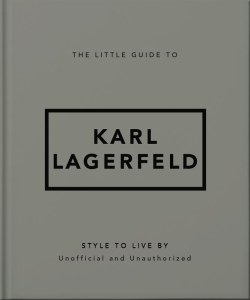 The Little Guide to Karl Lagerfeld wer. angielska