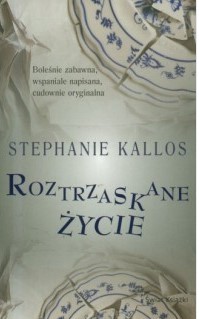 ROZTRZASKANE ŻYCIE