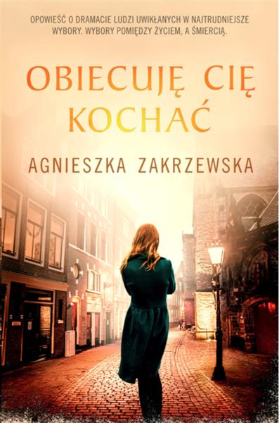 OBIECUJĘ CIĘ KOCHAĆ
