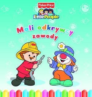 LITTLE PEOPLE. MALI ODKRYWCY. ZAWODY