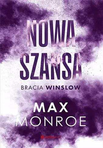 NOWA SZANSA. BRACIA WINSLOW. TOM 4