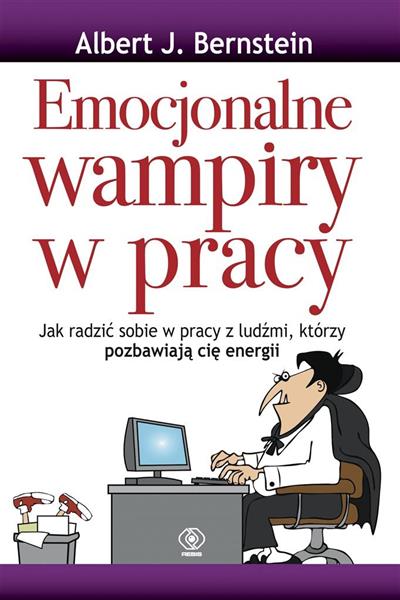 EMOCJONALNE WAMPIRY W PRACY II