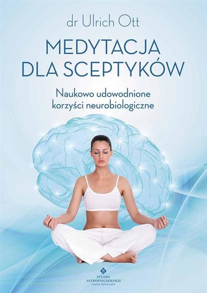 MEDYTACJA DLA SCEPTYKÓW