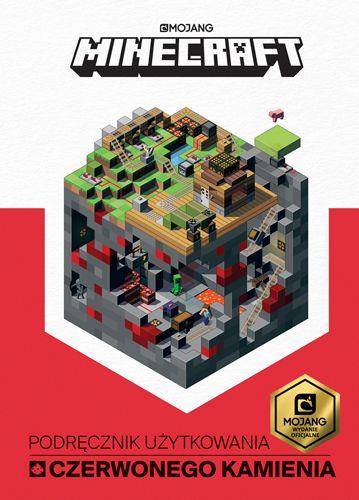 MINECRAFT. PODRĘCZNIK UŻYTKOWANIA CZERWONEGO KAMIE