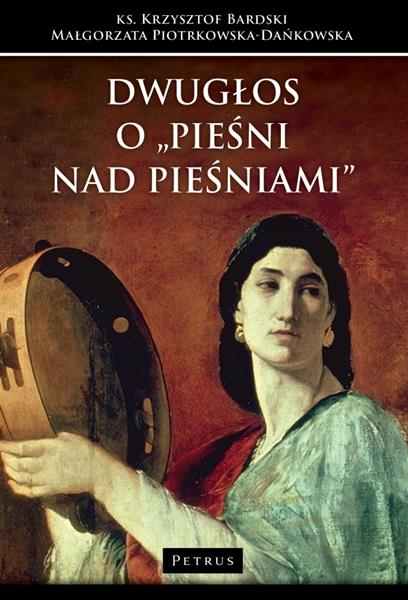 DWUGŁOS O  PIEŚNI NAD PIEŚNIAMI