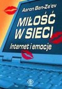 MIŁOŚĆ W SIECI. INTERNET I EMOCJE