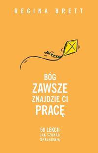 BÓG ZAWSZE ZNAJDZIE CI PRACĘ