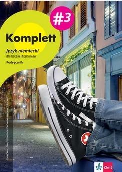 KOMPLETT 3. JĘZYK NIEMIECKI DLA LICEÓW I TECHNIKÓW