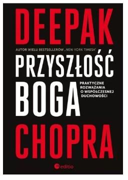 Przyszłość Boga. Praktyczne rozważania