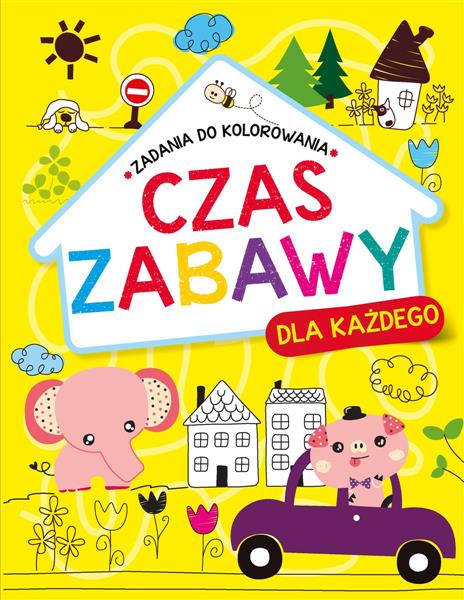 CZAS ZABAWY DLA KAŻDEGO. ZADANIA DO KOLOROWANIA