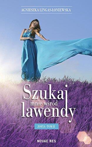 Szukaj mnie wśród lawendy 2. Zofia