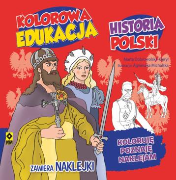 KOLOROWA EDUKACJA HISTORIA POLSKI