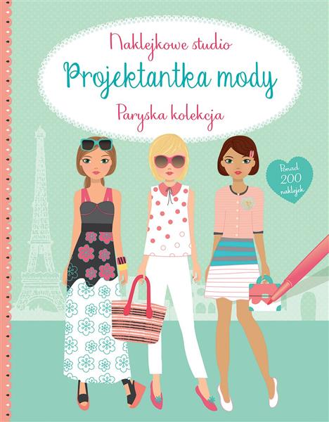 NAKLEJKOWE STUDIO. PROJEKTANTKA MODY. PARYSKA ?