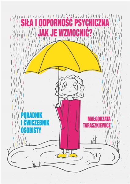 Siła i odporność psychiczna. Jak je wzmocnić?