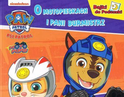 PSI PATROL O MOTOPIESKACH I PANI BURMISTRZ. BAJKI