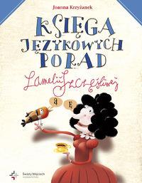 KSIĘGA JĘZYKOWYCH PORAD LAMELII SZCZĘŚLIWEJ