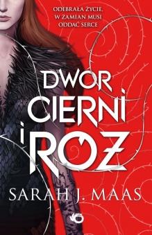 DWÓR CIERNI I RÓŻ TOM 1
