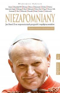 NIEZAPOMNIANY JAN PAWEŁ II WE WSPOMNIENI?