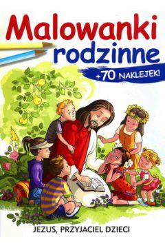 Malowanki rodzinne z naklejkami Jezus przyjaciel..