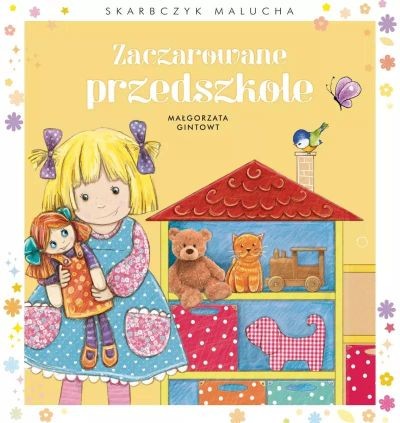 ZACZAROWANE PRZEDSZKOLE