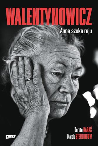 WALENTYNOWICZ. ANNA SZUKA RAJU