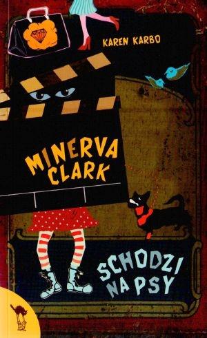 MINERVA CLARK SCHODZI NA PSY K.KARBO WAB