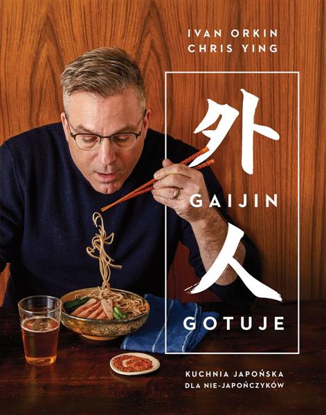 GAIJIN GOTUJE. KUCHNIA JAPOŃSKA DLA NIE-JAPOŃCZYKÓ