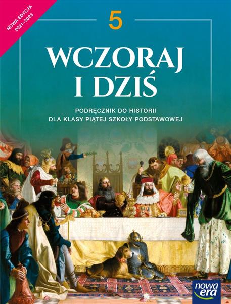 WCZORAJ I DZIŚ. HISTORIA. PODRĘCZNIK DLA KLASY 5