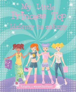 MY LITTLE PRINCESS TOP. IDZIEMY NA ZAKUPY