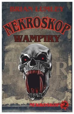 Wampiry! Nekroskop. Tom 2