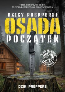 Osada Początek. Dzicy Preppersi
