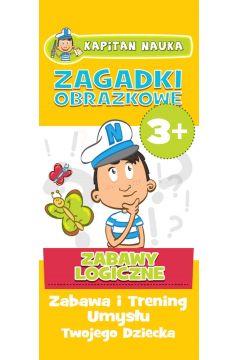 KAPITAN NAUKA. ŁAMIGŁÓWKI DLA PRZEDSZKOLAKA 3+