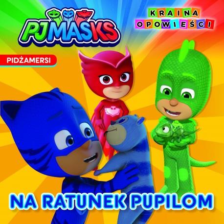 PIDŻAMERSI. NA RATUNEK PUPILOM