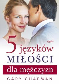 5 JĘZYKÓW MIŁOŚCI DLA MĘŻCZYZN