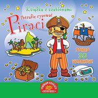 KSIĄŻKA Z SZABLONAMI. POTRAFIĘ RYSOWAĆ. PIRACI