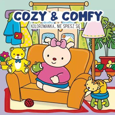 COZY & COMFY. NIE SPIESZ SIĘ. KOLOROWANKA ANTYSTRE