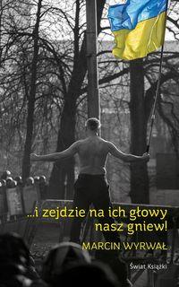 I ZEJDZIE NA ICH GŁOWY NASZ GNIEW